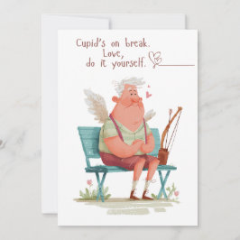 Cupid’s on break. Love, do it yourself. Feiertagskarte