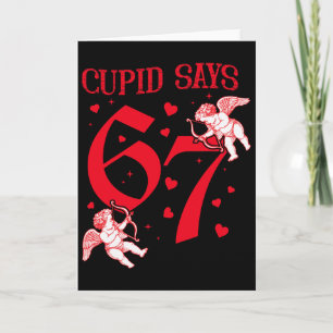 Cupid sagt 67 Meme für Kinder Frauen Männer Jungen Karte