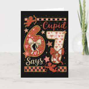 Cupid sagt 6 7 Liebe Valentinstag Six Seven Meme K Karte