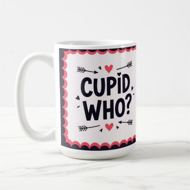 Cupid who? Stylish valentine's  Kaffeetasse (Links)