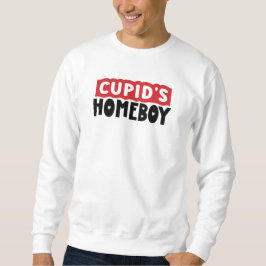 Cupids Homeboy Valentinstag Männer Sweatshirt
