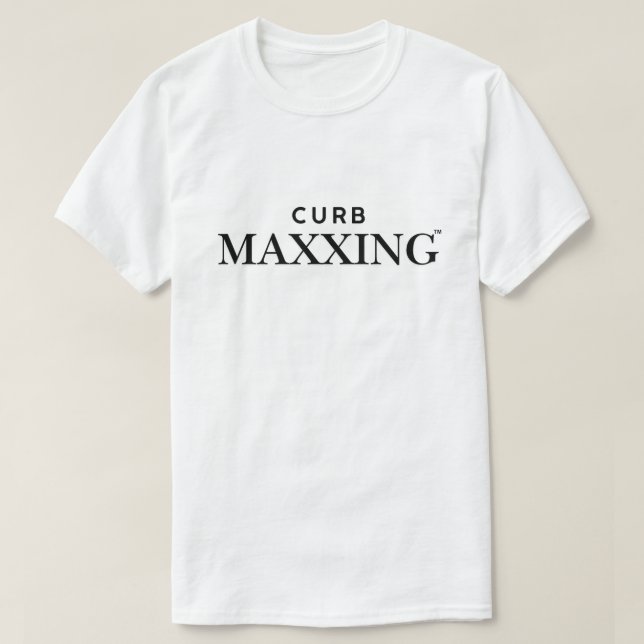 Curb Maxxing T-Shirt (Design vorne)