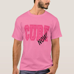 Cure Now! Brustkrebsbewusstsein T-Shirt