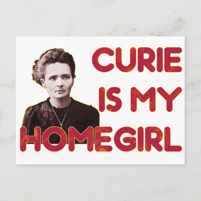 Curie ist mein Homegirl Postkarte (Vorderseite)
