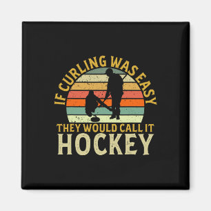 Curler Wenn Curling Einfach Wäre Hockey Winterspor Magnet
