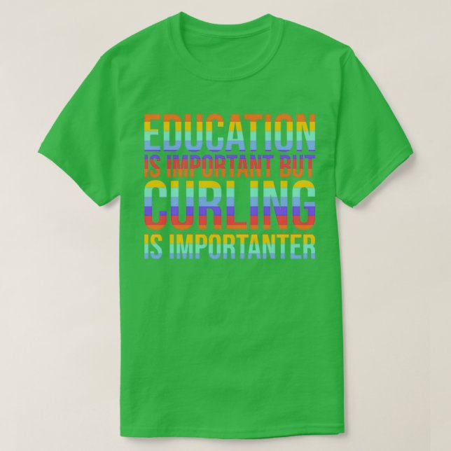 Curling Is Importanter 2 T-Shirt (Design vorne)