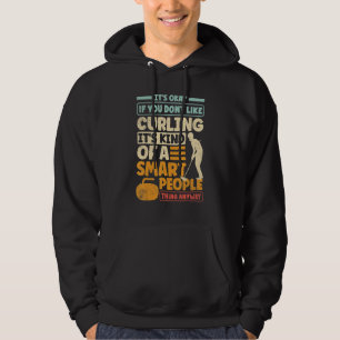 Curling Player Curler ist der beste, wenn Sie kein Hoodie