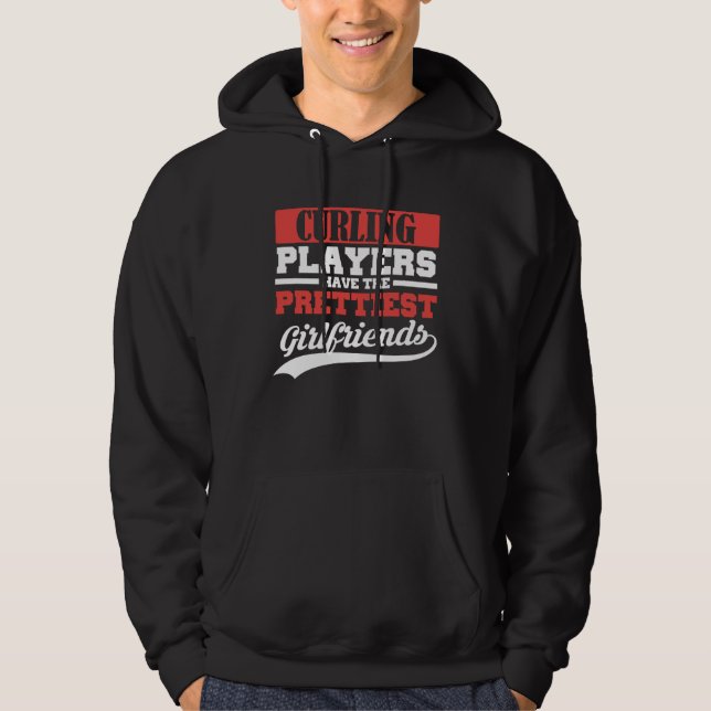 Curling players have the prettiest girlfriends hoodie (Vorderseite)