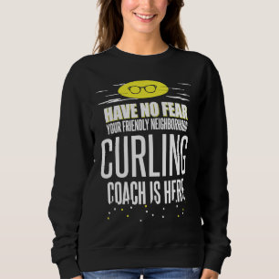 Curling-Trainer Keine Angst Sweatshirt