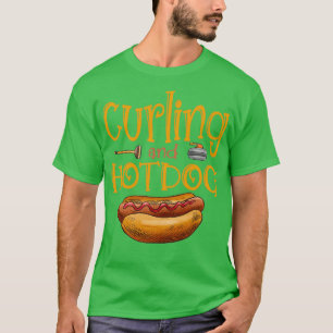 Curling und HotDog Funny Food Sprichwort Geschenk T-Shirt