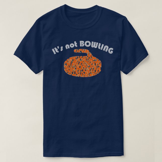 Curling und nicht Bowling T-Shirt (Design vorne)