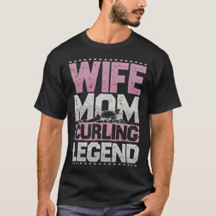 Curlingspielerin Ehefrau Mutter Curling Legende Cu T-Shirt