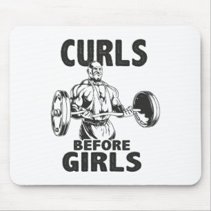Curls Before Girls - Fitness Motivation Mousepad
