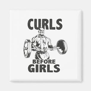 Curls Before Girls - Gym Motivation  Magnet