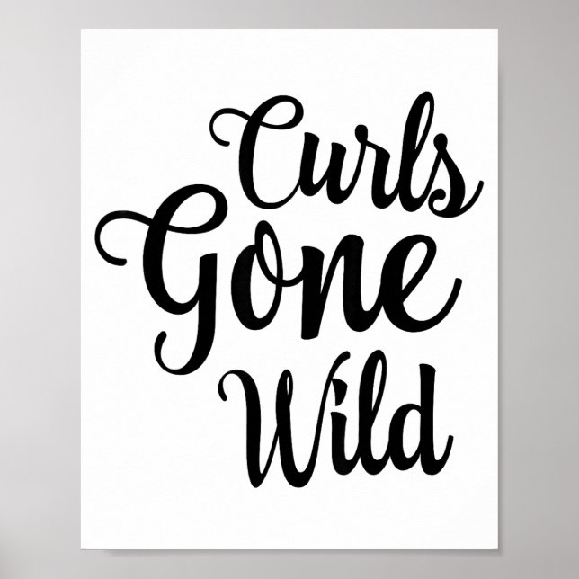 Curls Gone Wild Curly Hair Don't Care  Poster (Vorne)