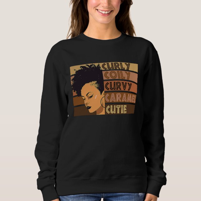 Curly Coily Curvy Caramel Cutie Afro Love African  Sweatshirt (Vorderseite)