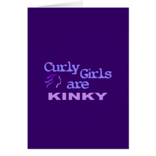 Curly Girls sind kinky