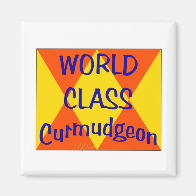 Curmudgeon der Weltklasse Magnet (Vorne)