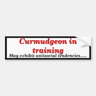 Curmudgeon in Training Antisoziale Tendenzen Autoaufkleber