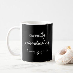 Currently Procrastinating Bright Black Mug Kaffeetasse