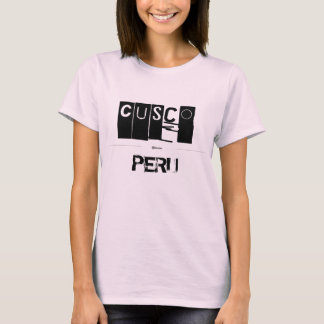 Cusco, PERU T-Shirt