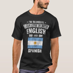 Cuss auf Englisch und Spanisch Funny Argentina Fla T-Shirt