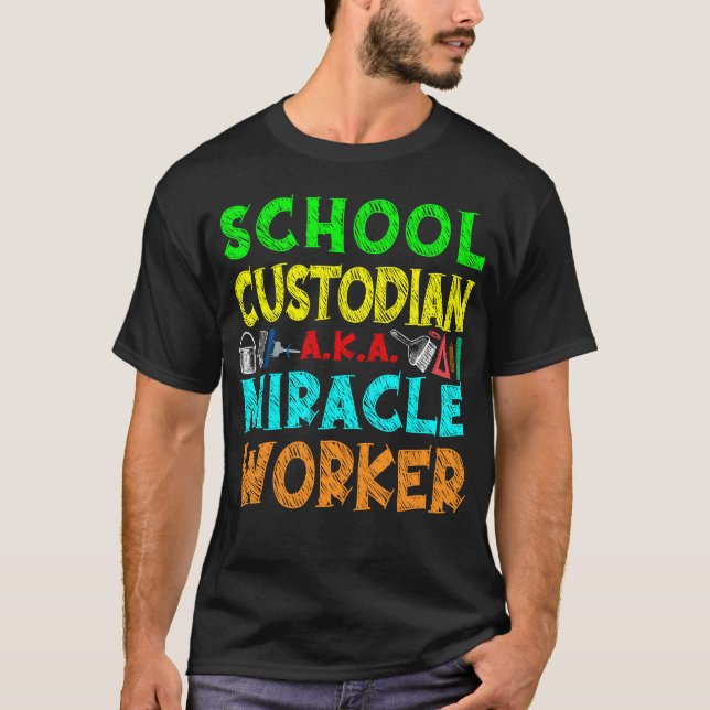 Custodian Janitor School Custodian A.K.A. Wunder T-Shirt (Vorderseite)