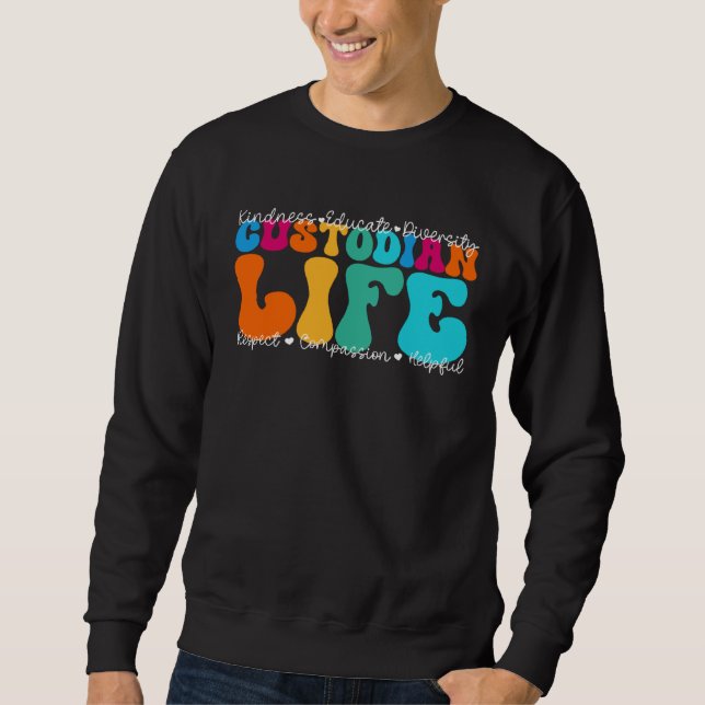Custodian Life Appreciation Week Back to School Sweatshirt (Vorderseite)