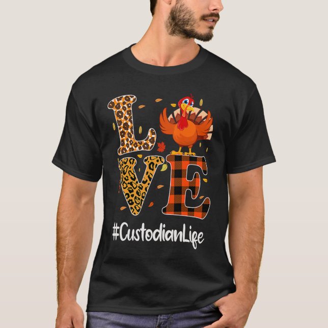 Custodian Life Love Thanksgiving Leopard Turkey Au T-Shirt (Vorderseite)