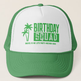 Custom 15. 20. 30. 4. 50. 60 Birthday Squad Truckerkappe