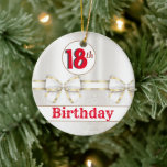 CUSTOM 18th Birthday Keramik Ornament<br><div class="desc">CUSTOM 18th Birthday Ceramic Ornament</div>