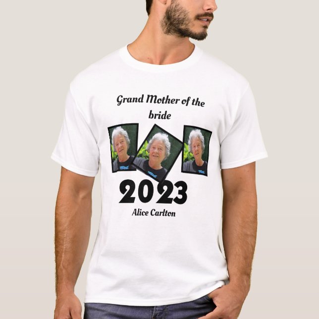 Custom 2023 Grand Mother of the Braut Foto T-Shirt (Vorderseite)