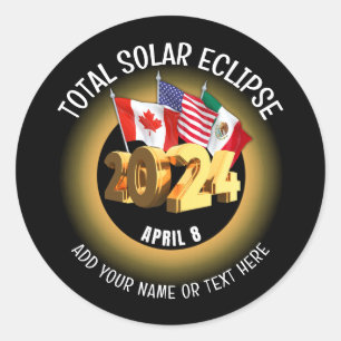Custom 2024 INSGESAMT SOLAR ECLIPSE Flags Runder Aufkleber