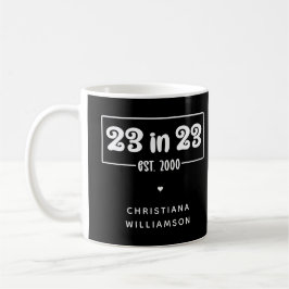 Custom 23. Geburtstag Geschenk 23 in 23 Est 2000 Kaffeetasse