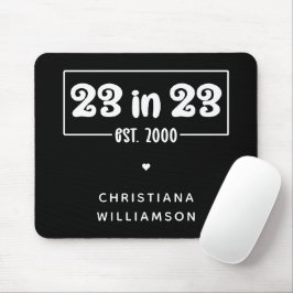 Custom 23. Geburtstag Geschenk 23 in 23 Est 2000 Mousepad