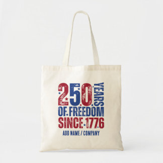 Custom 250 Years Of Freedom Since 1776 Patriotic Tragetasche