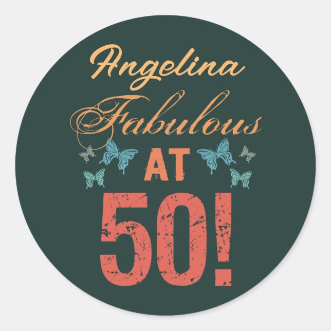 Custom 50. Geburtstag Fabulous Runder Aufkleber (Vorderseite)