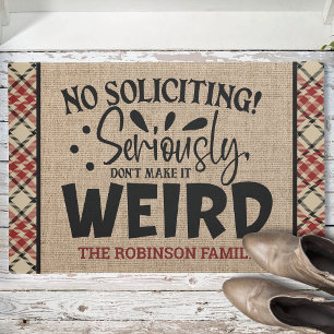 Custom ADD NAME No Soliciting Don't Make It Weird Fußmatte