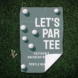 Custom Bachelor Party Golfing Trip Let's Par T-Shi Golfhandtuch