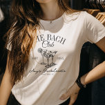 Custom Bachelorette Bach Club Gefallen an der Bach T-Shirt<br><div class="desc">Passend zum Stil! Der T - Shirt "Bach Club" ist der perfekte Gefallen für die Braut - gemütlich,  trendig und bereit für jedes Junggeselinnen-Abschied-Abenteuer.</div>