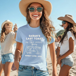 Custom Bachelorette Letzten Toast auf der Küste Pa T-Shirt