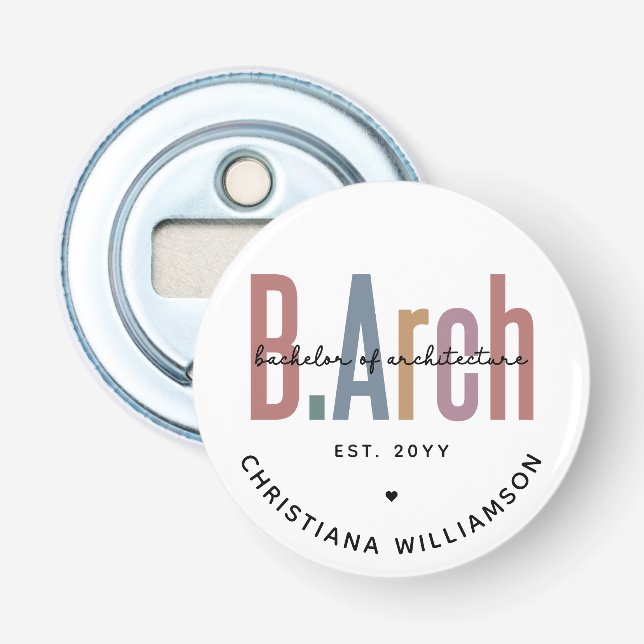 Custom BArch Bachelor of Architecture Abschluss Flaschenöffner (Vorderseite)