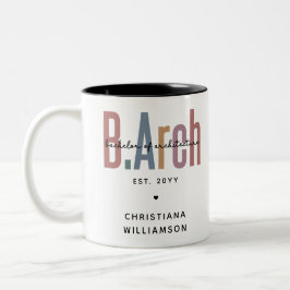 Custom BArch Bachelor of Architecture Abschluss Zweifarbige Tasse