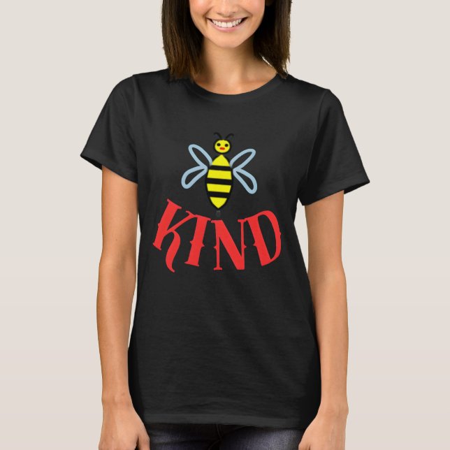 Custom Bee Kind Personalized Gift T-Shirt (Devant)