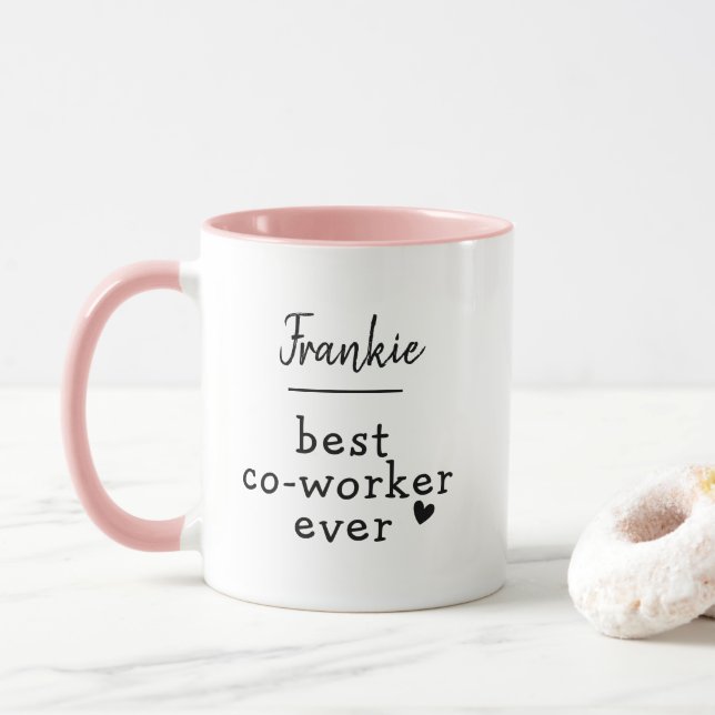 Custom Best Coworker ever Colleague Pink White Tasse (Mit Donut)