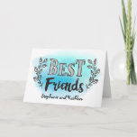 Custom Best Friends Card auf blauem Wasser Karte<br><div class="desc">Ermutigt Ihren besten Freund mit diesem modernen handgeschriebenen Stil Typografie-Design mit dem Titel "Die besten Freunde". Der Typ ist von Lorbeerakzenten umgeben und erscheint auf blauem Aquarellhintergrund. Platzhalter unter dem Sie Ihre Namen hinzufügen können. Inside hat diese Nachricht, kann aber an Ihre persönlichen Bedürfnisse angepasst werden. Du als meine beste...</div>