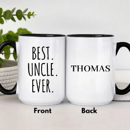 Custom Best Uncle Ever Tasse