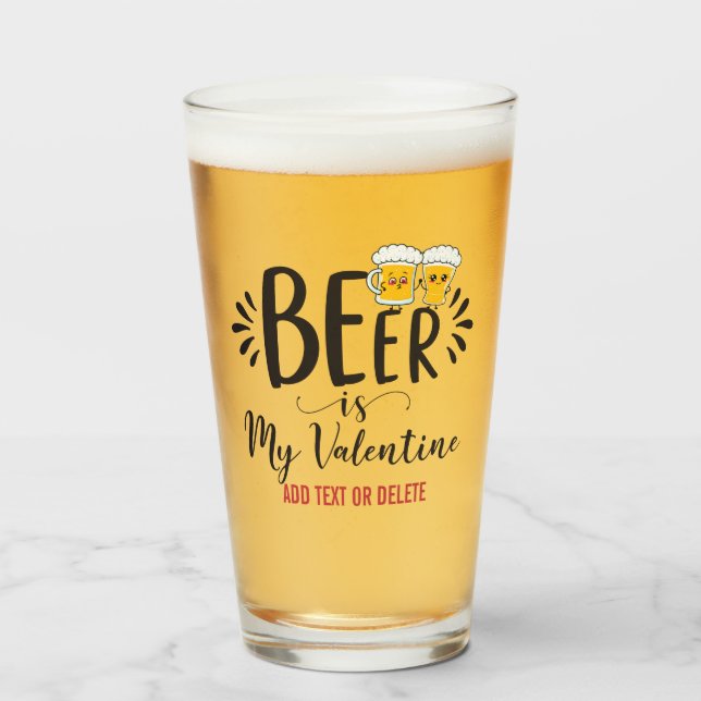 CUSTOM Biere ist mein Valentine Funny Anti Valenti Glas (Vorne (Gefüllt))