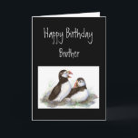 Custom Birthday Brother Puffin Bird Nature Card Karte<br><div class="desc">Brunnengeburt,  Puffnvogelnatur</div>