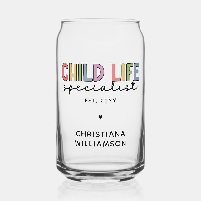 Custom Child Life Specialist CCLS-Geschenk Dosenglas (Vorderseite)